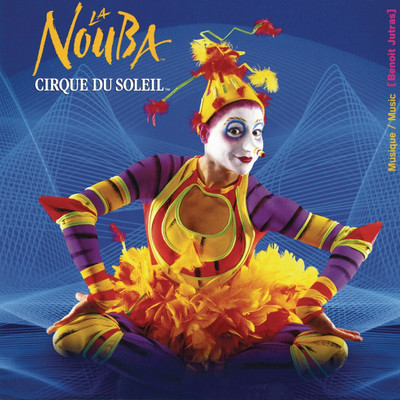 アルバム/La Nouba/Cirque du Soleil