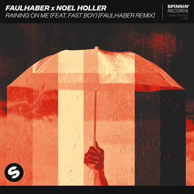 Raining On Me (feat. FAST BOY) [FAULHABER Remix]/FAULHABER x Noel Holler