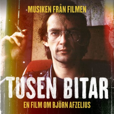 アルバム/Tusen bitar - en film om Bjorn Afzelius/Bjorn Afzelius