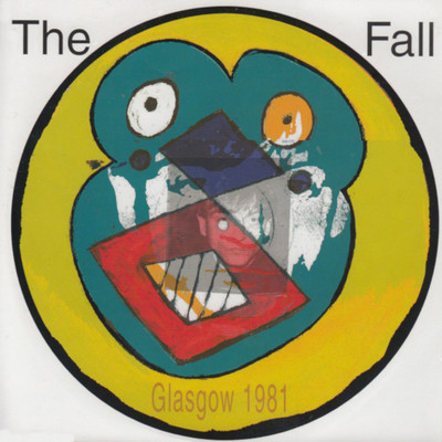 アルバム/Live from the Vaults, Glasgow 1981/The Fall