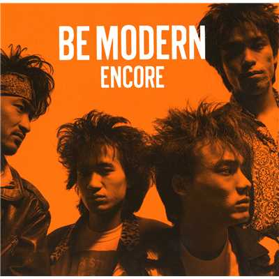 アルバム/ENCORE/BE MODERN