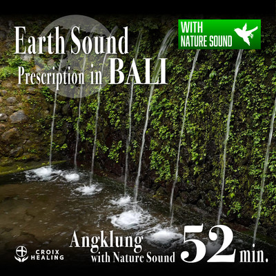 Earth Sound Prescription in BALI 〜Angklung and Nature Sound〜 52min./RELAX WORLD feat. Gamelan Angklung in Apuan Village