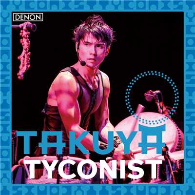 TYCONIST/TAKUYA