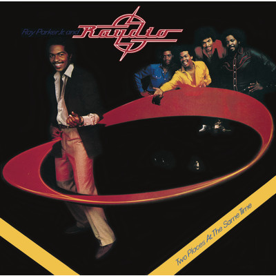 Two Places at the Same Time/Ray Parker Jr.／Raydio