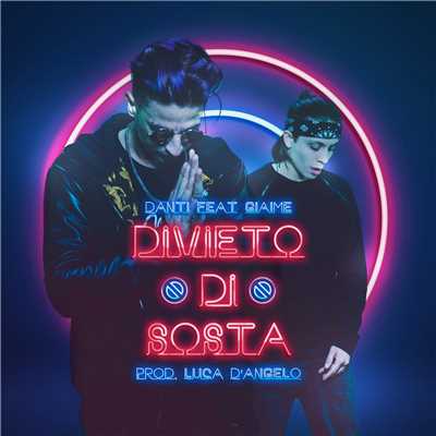 シングル/Divieto di Sosta feat.Giaime/Danti