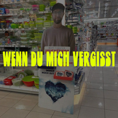 シングル/Wenn Du Mich Vergisst/Kontra K