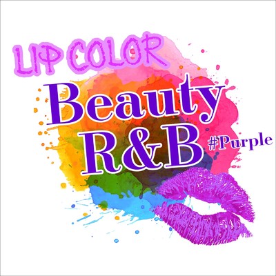 LIP COLOR 〜Beauty R&B〜 ＃Purple/DJ SAMURAI SERVICE Production