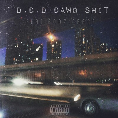 シングル/D.D.D DAWG SHIT (feat. ROOZ & GRACE)/A from REDLINE-RECORD