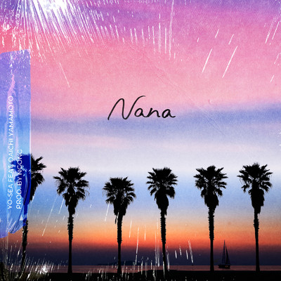 Nana (feat. Daichi Yamamoto)/Yo-Sea