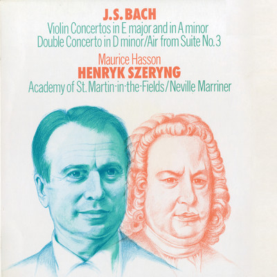 Bach, J.S.: Violin Concerto Nos. 1 & 2; Concerto for 2 Violins/ヘンリク・シェリング／アカデミー・オブ・セント・マーティン・イン・ザ・フィールズ／サー・ネヴィル・マリナー
