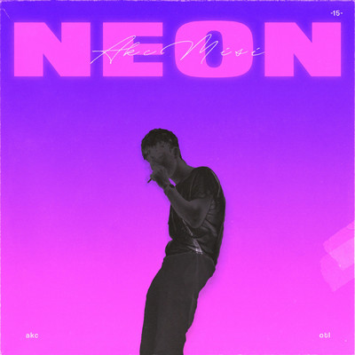 アルバム/Neon (Explicit)/AKC Misi