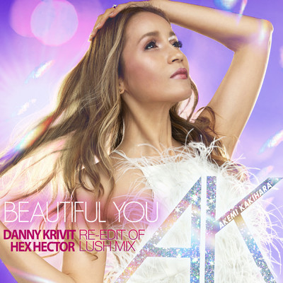 Beautiful You (Danny Krivit Re-Edit of Hex Hector Lush Mix)/AK Akemi Kakihara／Danny Krivit／Hex Hector