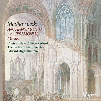Locke: Anthems, Motets & Ceremonial Music (English Orpheus 3)/The Parley of Instruments／エドワード・ヒギンボトム／オックスフォード・ニュー・カレッジ合唱団