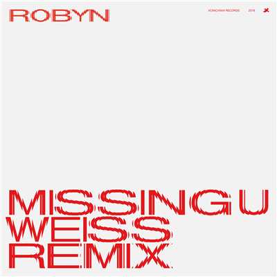 アルバム/Missing U (Weiss Remix)/ロビン