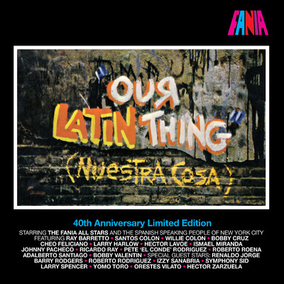 アルバム/Our Latin Thing (40th Anniversary Limited Edition)/Fania All Stars