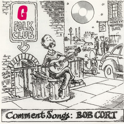 Comment Songs: Bob Cort/Studio G