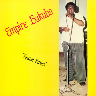 Kwasa Kwasa/Empire Bakuba