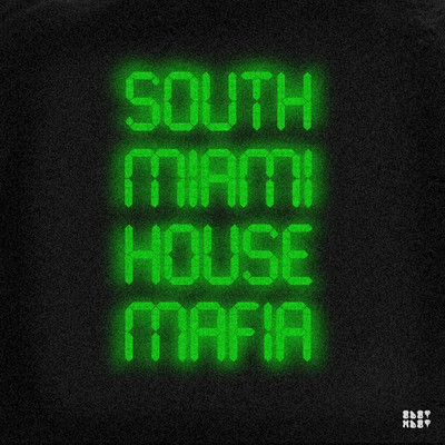South Miami House Mafia/ODOTMDOT & RADIKAL SOUND & THE BRAND NEW BEING