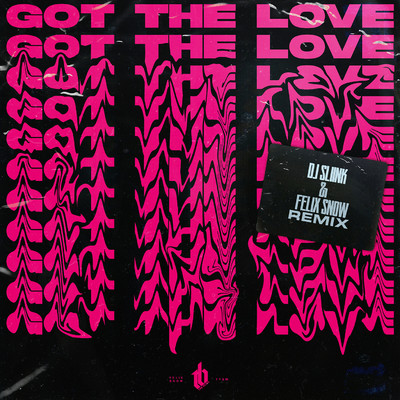 Got The Love (DJ Sliink & Felix Snow Remix)/The Bliss
