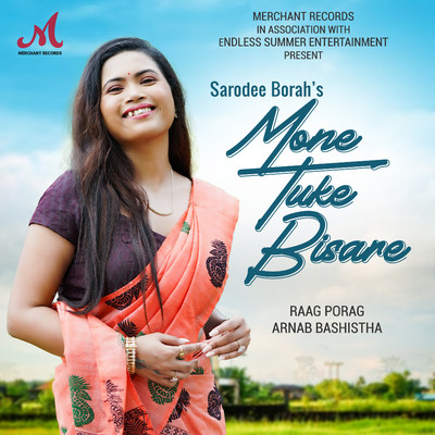 Mone Tuke Bisare/Sarodee Borah, Raag Porag & Arnab Bashistha