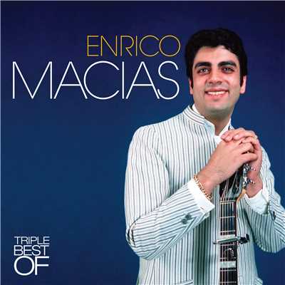 アルバム/Triple Best Of/Enrico Macias