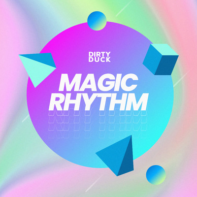 シングル/Magic Rhythm/Dirty Duck