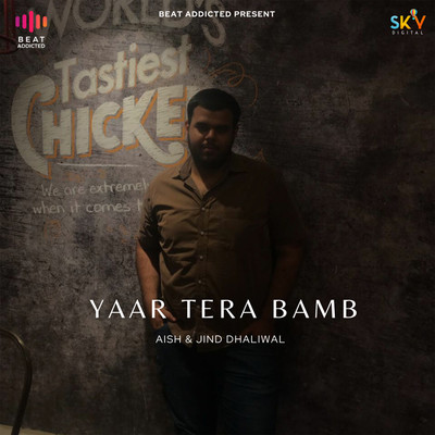 Yaar Tera Bamb/Aish & Jind Dhaliwal