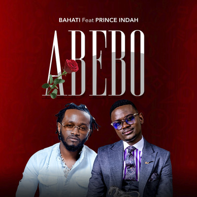 Abebo (feat. Prince Indah)/Bahati