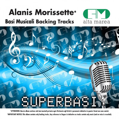 Basi Musicali: Alanis Morissette (Backing Tracks)/Alta Marea
