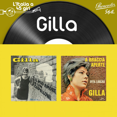L'italia a 45 Giri: Gilla/Gilla