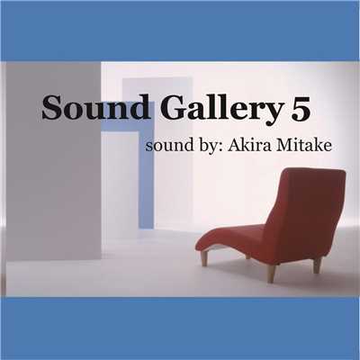 アルバム/Sound Gallery 5/Akira Mitake