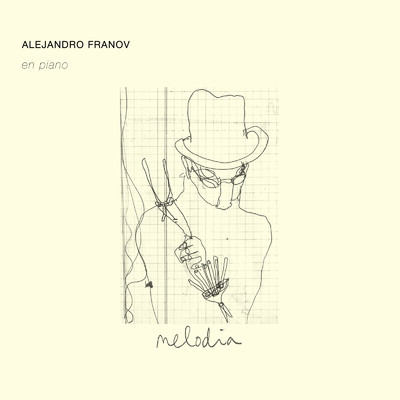 アルバム/Melodia/Alejandro Franov