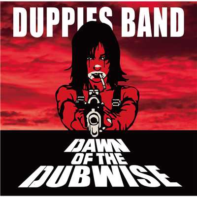 Dawn Of The Dubwise/DUPPIES BAND