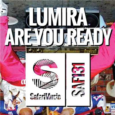 シングル/Are You Ready (KAEZR Remix)/Lumira