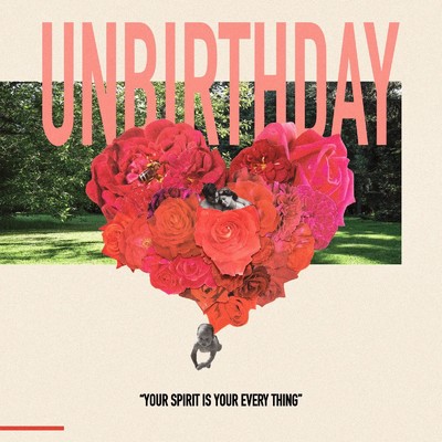 Your Spirit Is Your Everything/UNBIRTHDAY