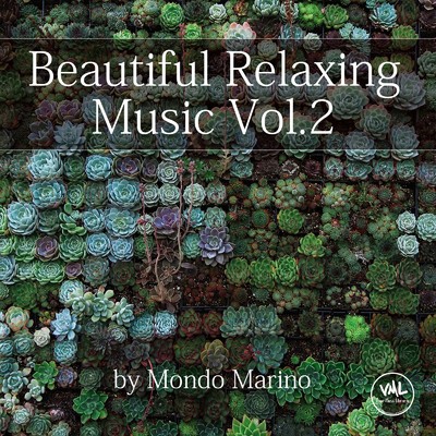 Beautiful Relaxing Music Vol.2 by Mondo Marino/Mondo Marino