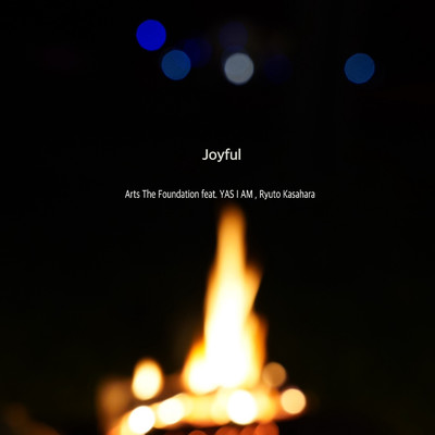 Joyful (feat. YAS I AM & 笠原 瑠斗)/Arts The Foundation