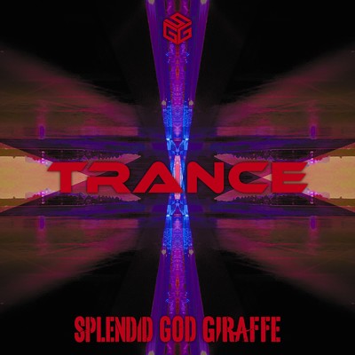 シングル/TRANCE/SPLENDID GOD GIRAFFE