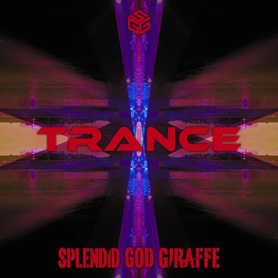 TRANCE/SPLENDID GOD GIRAFFE