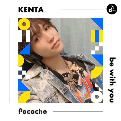 be with you/KENTA