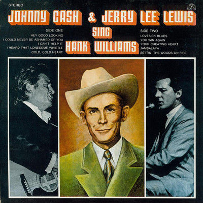 Sing Hank Williams/ジョニー・キャッシュ／ジェリー・リー・ルイス