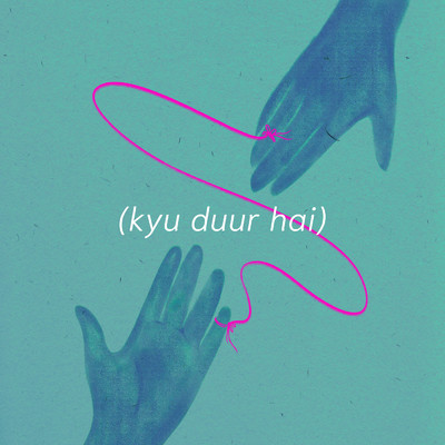 Kyu Duur Hai/Raghav Meattle／Shor