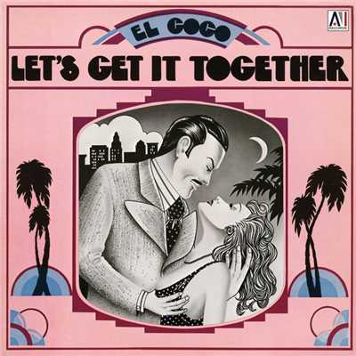 Let's Get It Together/エル・ココ
