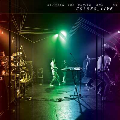Colors_Live/Between The Buried And Me