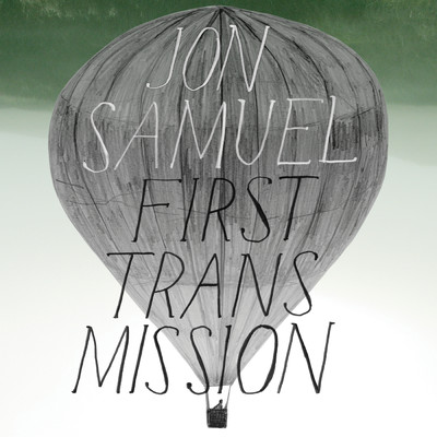 アルバム/First Transmission/Jon Samuel