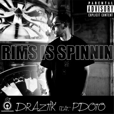 シングル/Rims Spinnin (feat. Pdot O)/Draztik