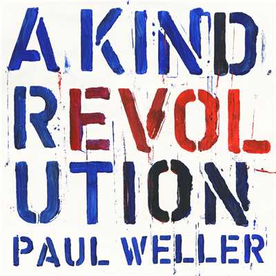 アルバム/A Kind Revolution/ポール・ウェラー
