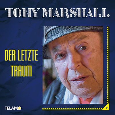 Der letzte Traum/Tony Marshall