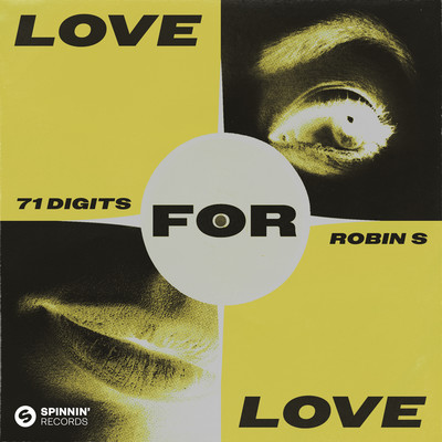 シングル/Love For Love/71 Digits X Robin S