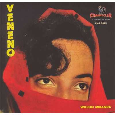 アルバム/Veneno/Wilson Miranda